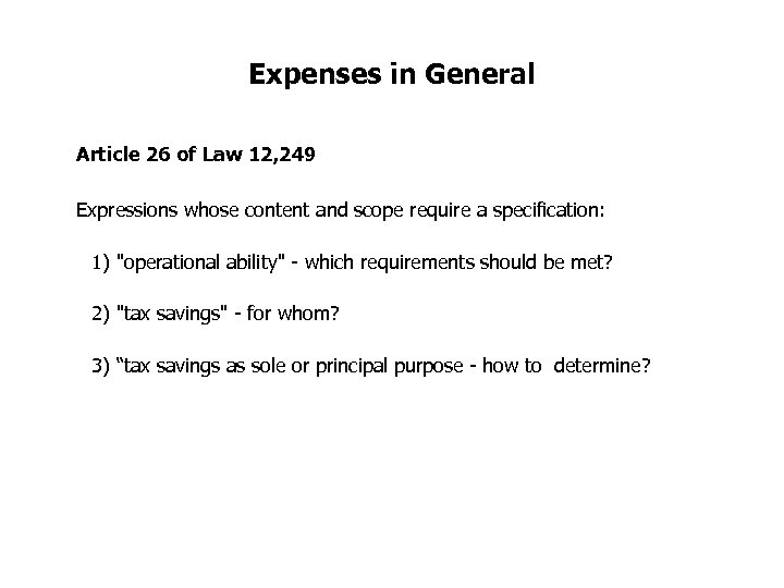 Expenses in General Article 26 of Law 12, 249 Expressions whose content and scope