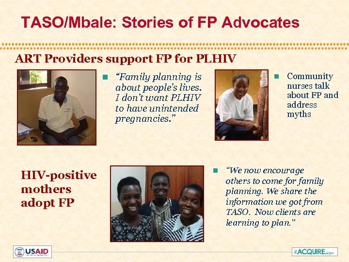 TASO/Mbale: Stories of FP Advocates ART Providers support FP for PLHIV n HIV-positive mothers