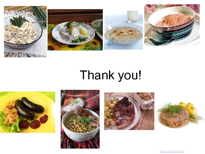 Thank you! www. eestitoit. ee 