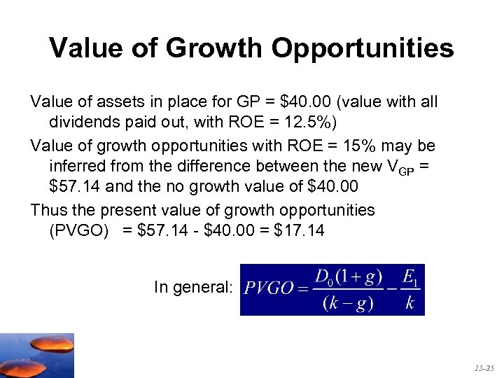 Value of Growth Opportunities Value of assets in place for GP = $40. 00