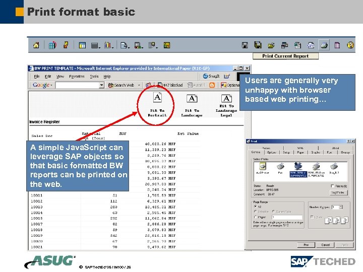 Print format basic Users are generally very unhappy with browser based web printing… A
