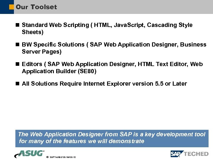 Our Toolset n Standard Web Scripting ( HTML, Java. Script, Cascading Style Sheets) n