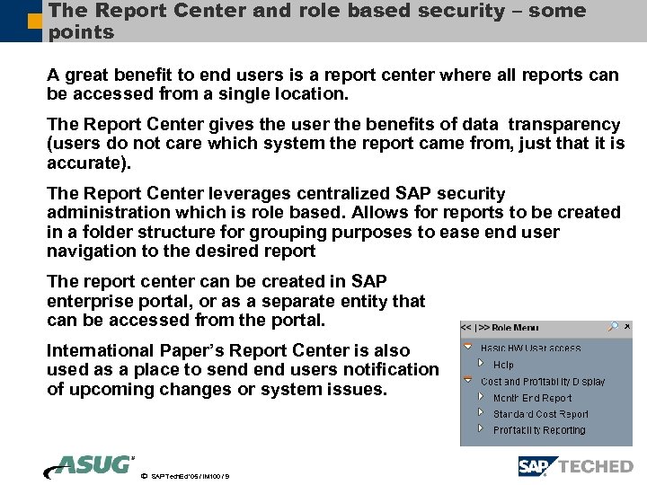 The Report Center and role based security – some points A great benefit to