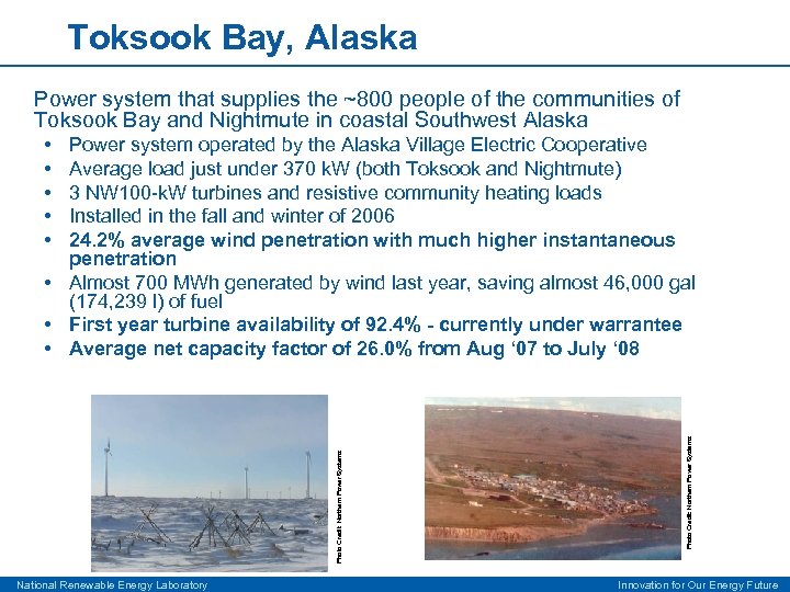 Toksook Bay, Alaska Power system that supplies the ~800 people of the communities of