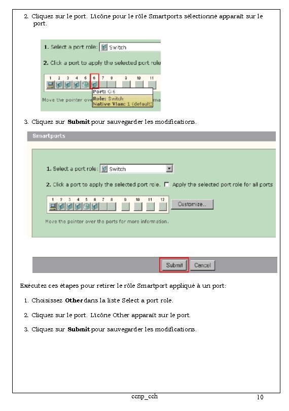 2. Cliquez sur le port. L'icône pour le rôle Smartports sélectionné apparaît sur le