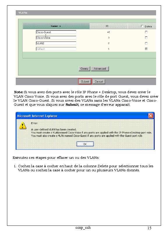 Note: Si vous avez des ports avec le rôle IP Phone + Desktop, vous