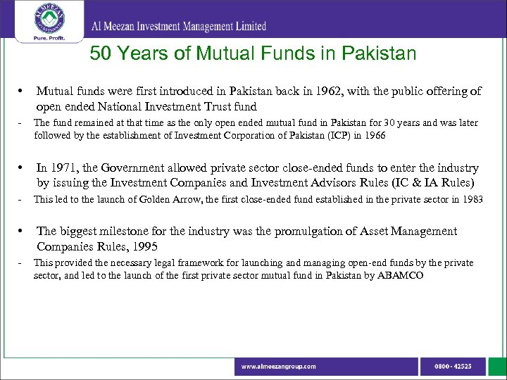50 Years of Mutual Funds in Pakistan • Mutual funds were first introduced in