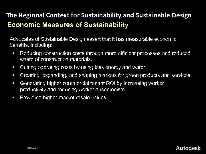 The Regional Context for Sustainability and Sustainable Design Economic Measures of Sustainability Advocates of