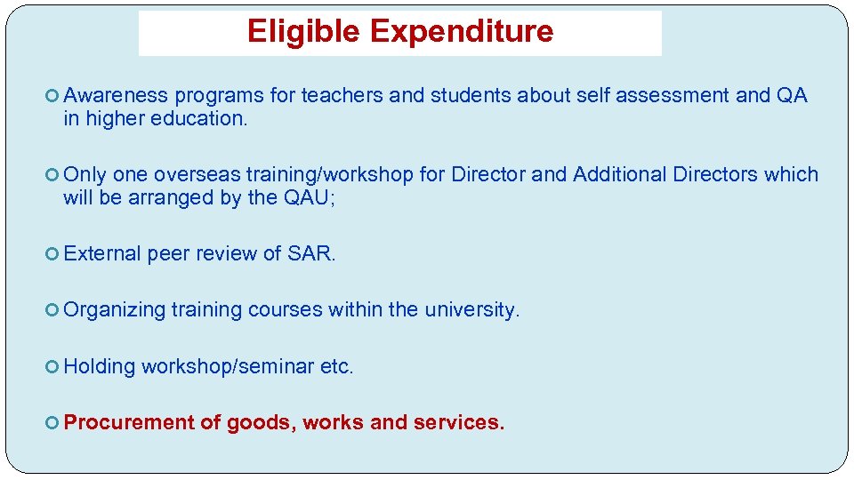 Eligible Expenditure Awareness programs for teachers and students about self assessment and QA in