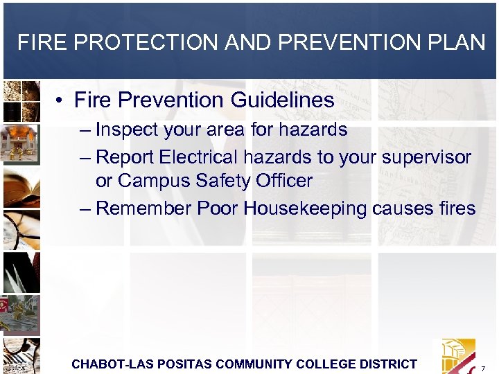 FIRE PROTECTION AND PREVENTION PLAN • Fire Prevention Guidelines – Inspect your area for