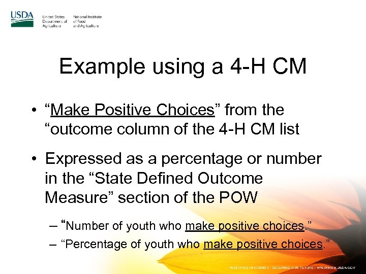 Example using a 4 -H CM • “Make Positive Choices” from the “outcome column