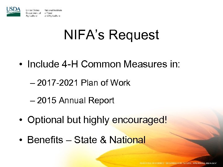 NIFA’s Request • Include 4 -H Common Measures in: – 2017 -2021 Plan of