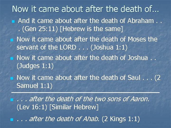 Now it came about after the death of… n n n And it came