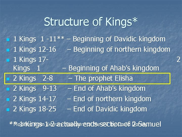 Structure of Kings* n n n n 1 Kings 1 -11** – Beginning of