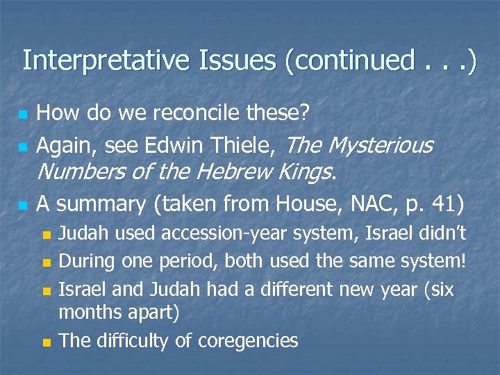 Interpretative Issues (continued. . . ) n n n How do we reconcile these?