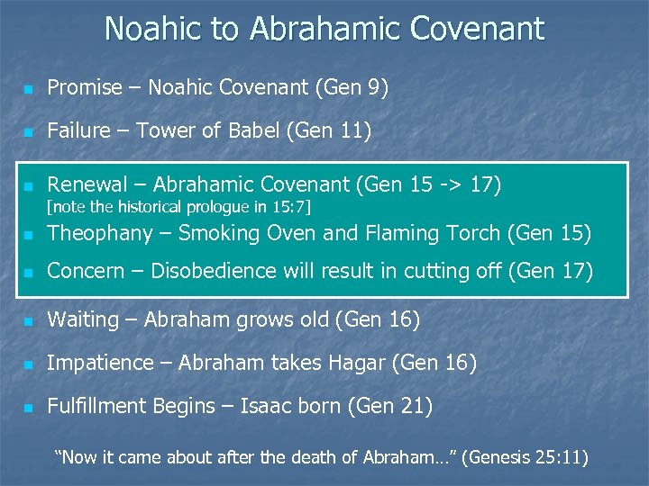 Noahic to Abrahamic Covenant n Promise – Noahic Covenant (Gen 9) n Failure –