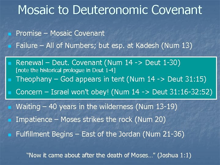 Mosaic to Deuteronomic Covenant n Promise – Mosaic Covenant n Failure – All of