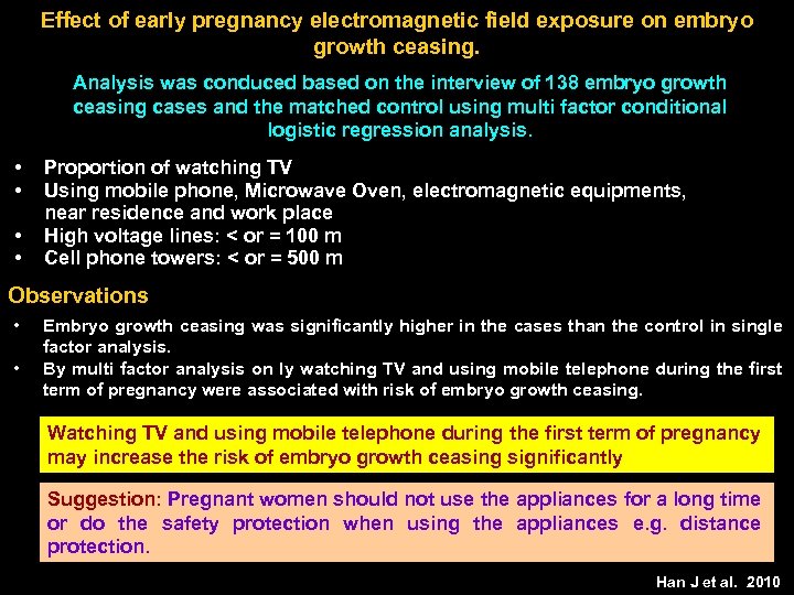 Effect of early pregnancy electromagnetic field exposure on embryo growth ceasing. Analysis was conduced