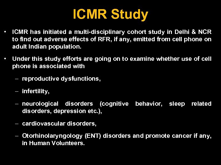 ICMR Study • ICMR has initiated a multi-disciplinary cohort study in Delhi & NCR