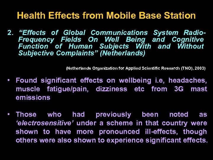 Health Effects from Mobile Base Station 2. “Effects of Global Communications System Radio. Frequency