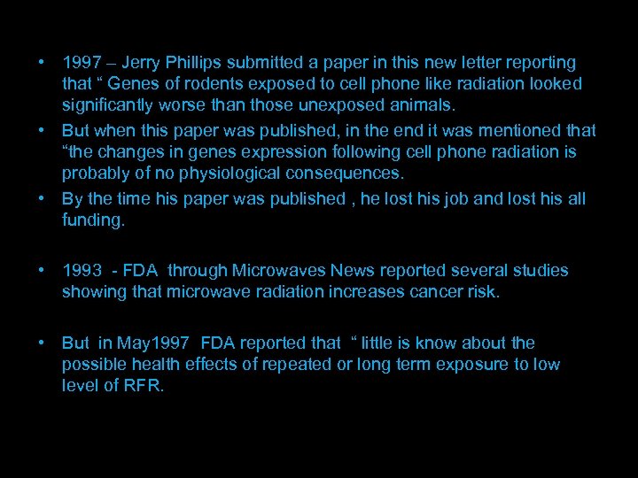 M • 1997 – Jerry Phillips submitted a paper in this new letter reporting