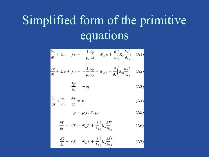 Simplified form of the primitive equations 