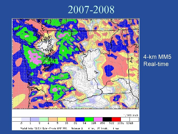 2007 -2008 4 -km MM 5 Real-time 