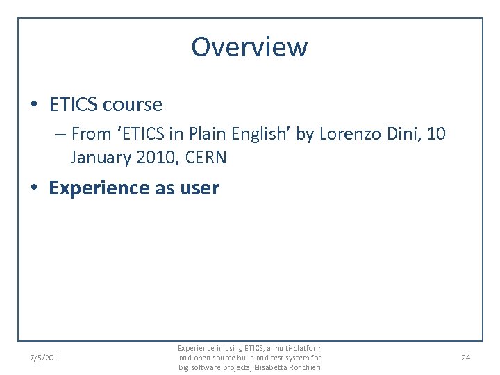 Overview • ETICS course – From ‘ETICS in Plain English’ by Lorenzo Dini, 10