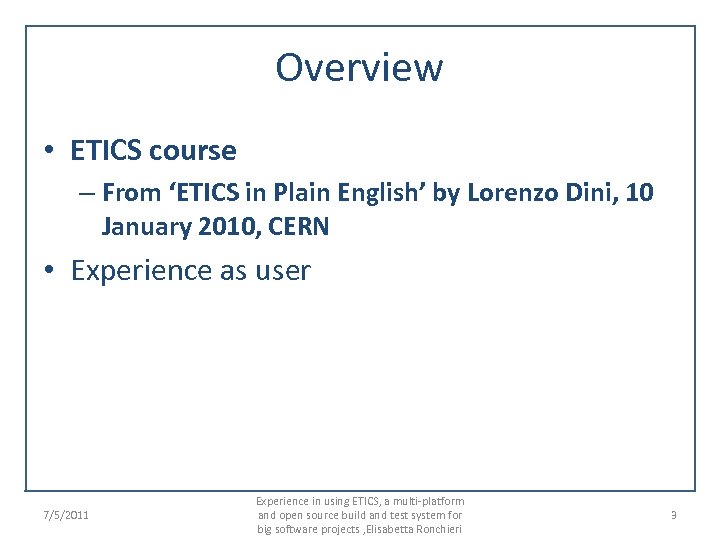 Overview • ETICS course – From ‘ETICS in Plain English’ by Lorenzo Dini, 10