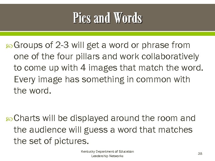 Pics and Words Groups of 2 -3 will get a word or phrase from