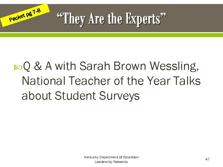 -8 Pac 7 et pg k “They Are the Experts” Q & A with