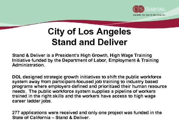 City of Los Angeles Stand Deliver Stand & Deliver is a President’s High Growth,