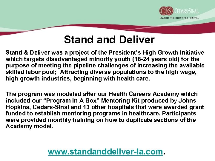 Stand Deliver Stand & Deliver was a project of the President’s High Growth Initiative