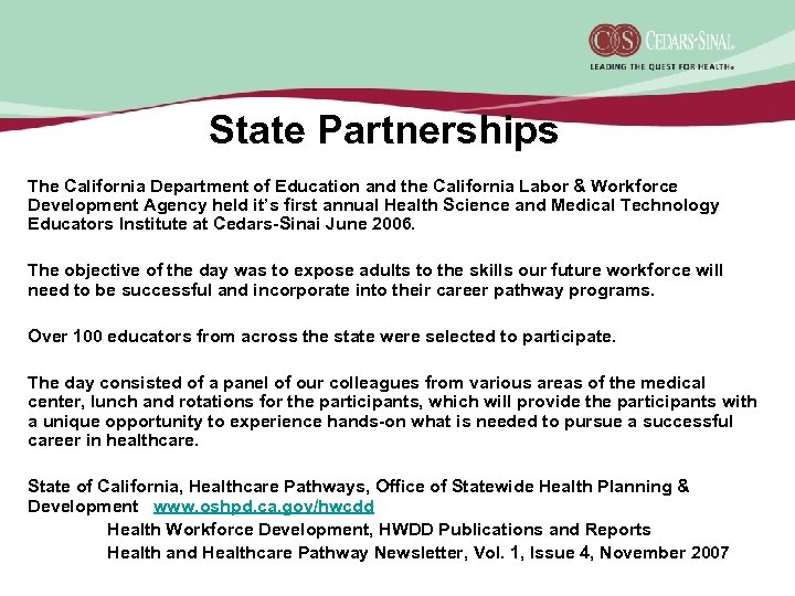 State Partnerships The California Department of Education and the California Labor & Workforce Development