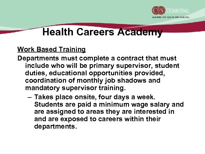 Health Careers Academy Work Based Training Departments must complete a contract that must include