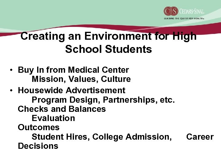 Creating an Environment for High School Students • Buy In from Medical Center Mission,