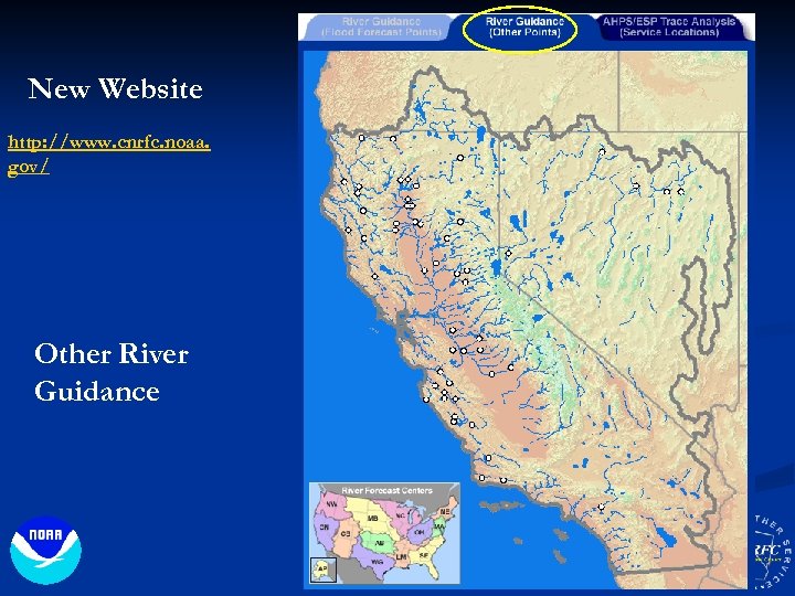 New Website http: //www. cnrfc. noaa. gov/ Other River Guidance 