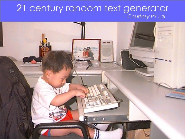 21 century random text generator - Courtesy PY Lai 