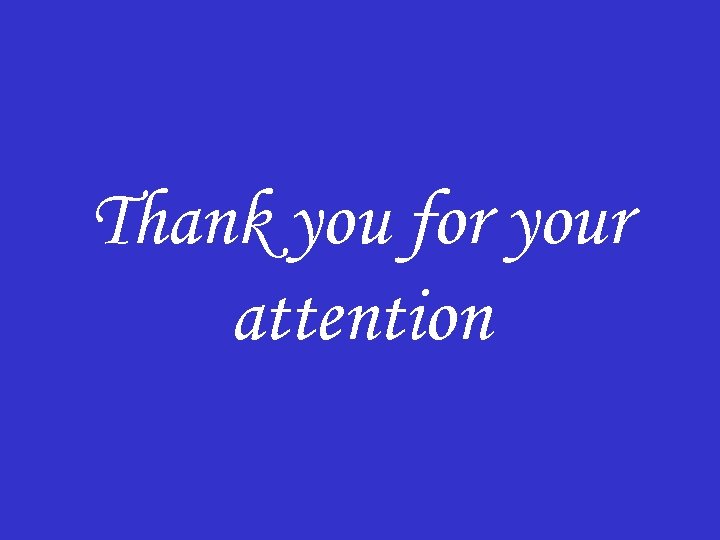 Thank you for your attention 