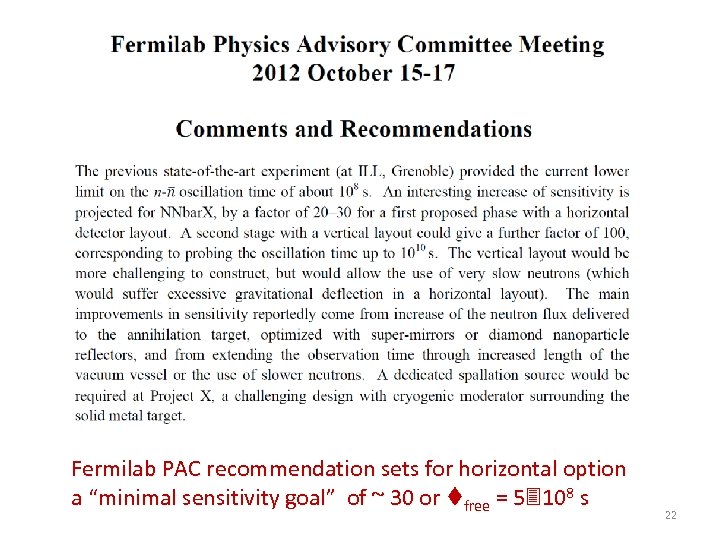 Fermilab PAC recommendation sets for horizontal option a “minimal sensitivity goal” of ~ 30