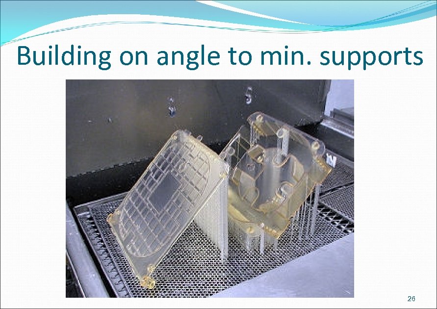 Building on angle to min. supports 26 