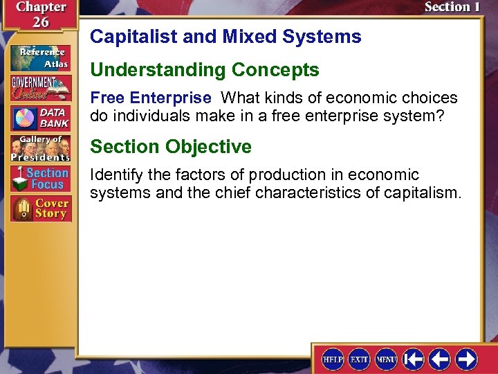 Capitalist and Mixed Systems Understanding Concepts Free Enterprise What kinds of economic choices do