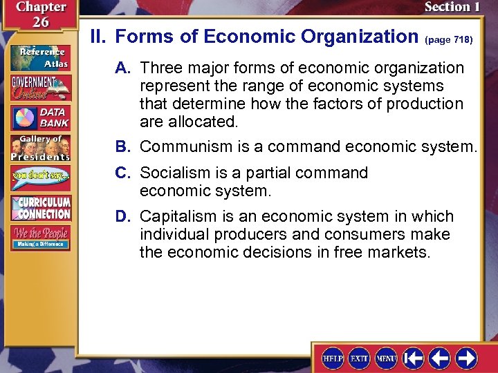 II. Forms of Economic Organization (page 718) A. Three major forms of economic organization