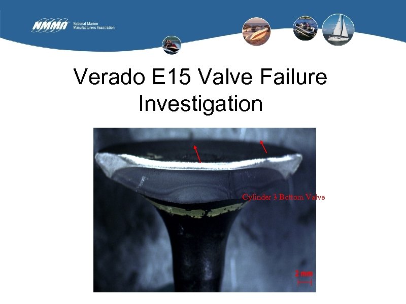 Verado E 15 Valve Failure Investigation Cylinder 3 Bottom Valve 