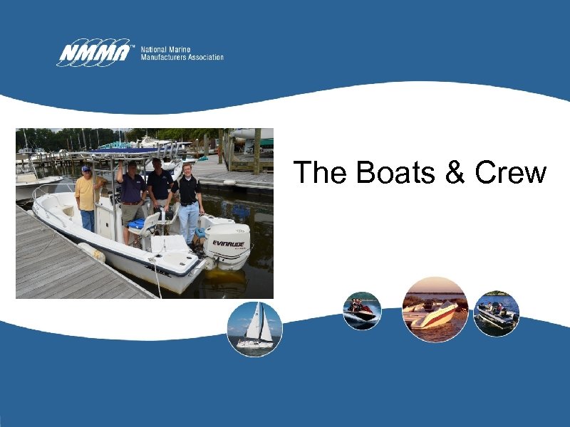 The Boats & Crew 
