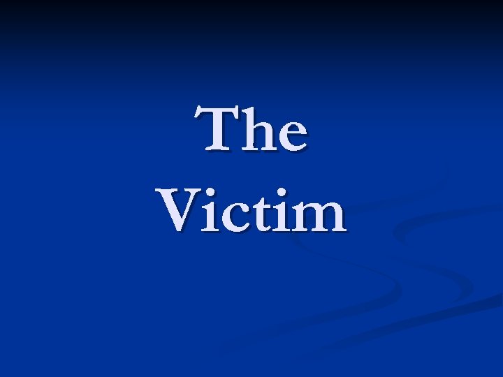 The Victim 