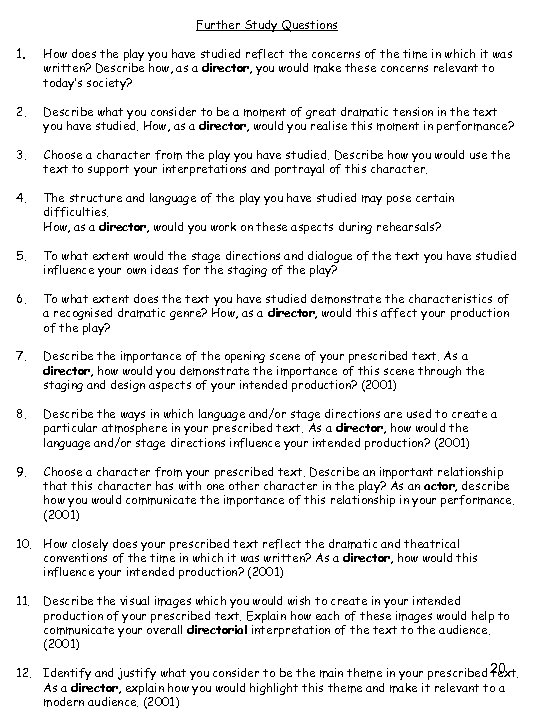 Further Study Questions 1. How does the play you have studied reflect the concerns