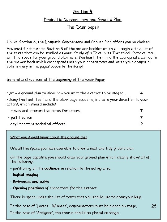 Section B Dramatic Commentary and Ground Plan The Exam paper Unlike Section A, the