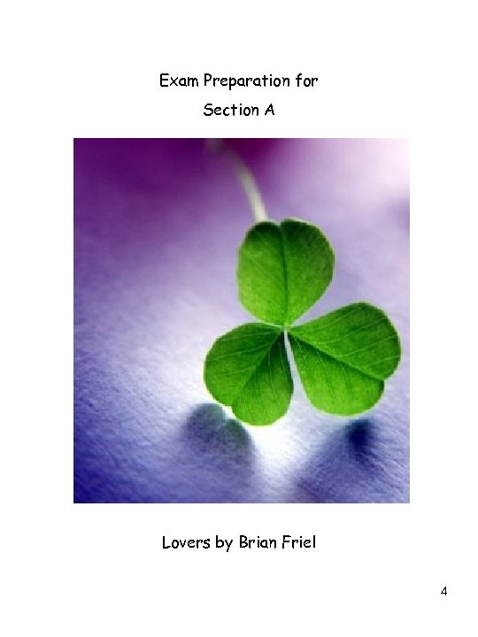 Exam Preparation for Section A Lovers by Brian Friel 4 