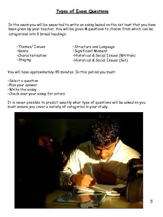 Types of Exam Questions In the exam you will be expected to write an